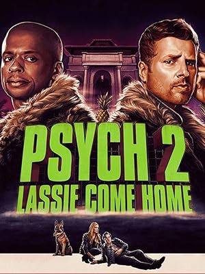 Psych 2: Yuvaya Dönüş (Psych 2: Lassie Come Home)